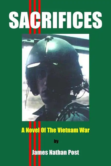 Sacrifices: A Novel Of The Vietnam War - Paperback