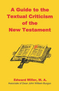 A Guide to the Textual Criticism of the New Testament - Paperback