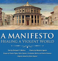 A Manifesto: Healing a violent world - Hardcover