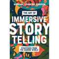 The Art of Immersive Storytelling: Strategies from the Gaming World - Paperback