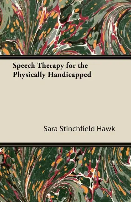 Speech Therapy for the Physically Handicapped - Paperback