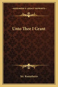Unto Thee I Grant - Paperback