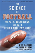 The Science of Football: The Math, Technology, and Data Behind America's Game - Paperback