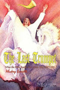 The Last Trumpet: What the Bible Really Says About The RAPTURE - Paperback