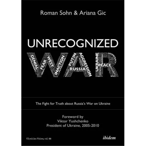 Unrecognized War: The Fight for Truth about Russia's War on Ukraine - Paperback