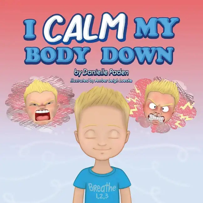 I Calm My Body Down - Paperback