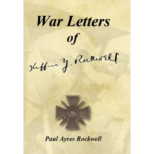 War Letters of Kiffin Yates Rockwell - Hardcover