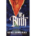 The Birth: The Birth: A Novel of Heaven and the Nativity - Paperback