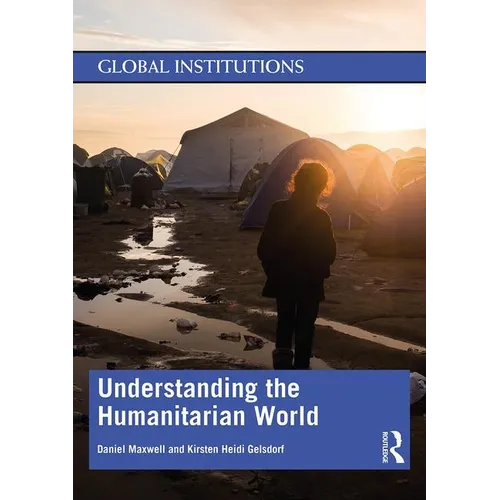 Understanding the Humanitarian World - Paperback