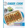 Eager 2 Cook: Healthy Recipes for Healthy Living - Hardcover