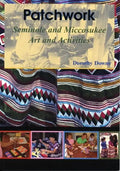 Patchwork: Seminole and Miccosukee Art and Activities - Paperback