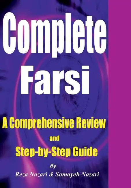Complete Farsi: A Comprehensive Review and Step-by-Step Guide - Paperback
