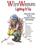 WireWomen: Lighting It Up - Paperback