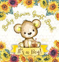 It's a Boy: Baby Shower Guest Book with Teddy Bear and Sunflower Theme, Memory Book with Wishes, Advice, and Gift Tracking for a Baby Boy - Perfect fo - Hardcover