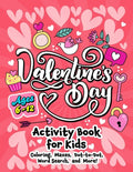 Valentine's Day Activity Book for Kids ages 6-12: Includes Coloring, Word Search, Drawing, Dot-to-Dot, Picture Puzzles, Sudoku and Mazes - Paperback