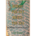 Where the Sky Meets the Sea - Paperback