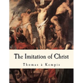 The Imitation of Christ: de Imitatione Christi - Paperback