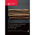 The Routledge Handbook of Global Historical Archaeology - Paperback