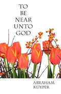 To Be Near Unto God - Paperback