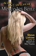 Oh Lord, Won't You Steal Me a Mercedes Benz - Paperback
