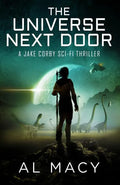 The Universe Next Door: A Jake Corby Sci-Fi Thriller - Paperback