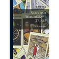 Scottish Witchcraft Trials - Paperback
