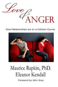 Love & Anger: Good Relationships Are on a Collision Course - Paperback