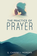 The Practice of Prayer - Paperback