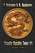 Thunder Rumbles Twice (Wuxia Series Book #1) - Paperback