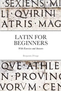 Latin for Beginners: With exercises and answers - Paperback