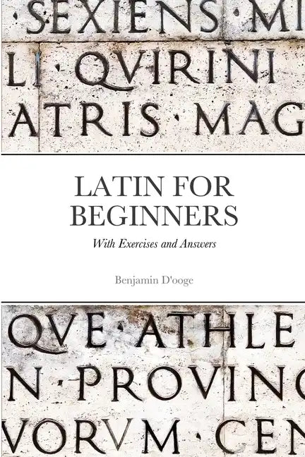 Latin for Beginners: With exercises and answers - Paperback