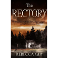 The Rectory: Where Secrets Fester, Friendships Fracture, and Nightmares Come Alive - Paperback