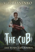 The Cub (The Bear Clan Book 1): A Progression Fantasy - Paperback