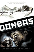 Donbas: The True Story of an Escape from the Soviet Union - Paperback