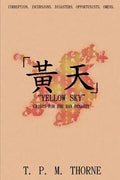 "Yellow Sky": Crisis for the Han Dynasty - Paperback