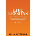 Life Lessons: Insights from 77 Years of Living: Stories, Reflections, and Answers to Life's Most Pressing Questions and Answers - Paperback