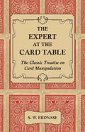 The Expert at the Card Table - The Classic Treatise on Card Manipulation - Paperback