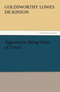 Appearances Being Notes of Travel - Paperback