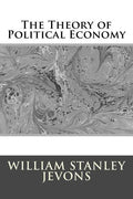 The Theory of Political Economy - Paperback