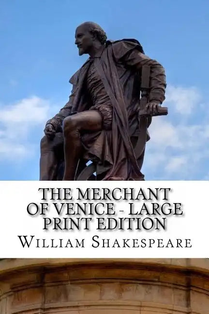 The Merchant of Venice - Large Print Edition: A Play - Paperback