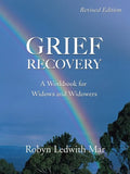 Grief Recovery: A Workbook for Widows and Widowers - Paperback
