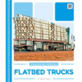 Flatbed Trucks - Library Binding