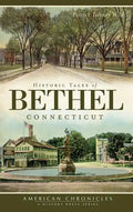 Historic Tales of Bethel, Connecticut - Hardcover