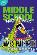 Middle School: Field Trip Fiasco - Hardcover