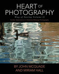 Heart of Photography: Further Explorations in Nalanda Miksang Photography - Paperback