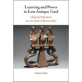 Learning and Power in Late Antique Gaul - Hardcover