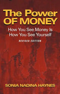 The Power of Money: How You See Money Is How You See Yourself - Paperback