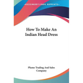 How To Make An Indian Head Dress - Paperback