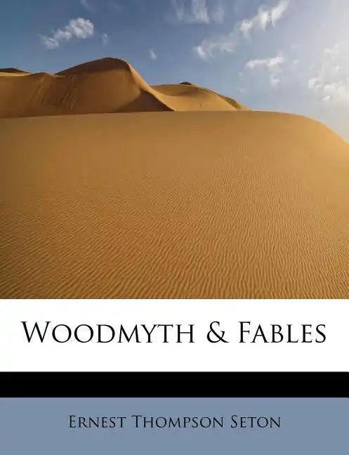 Woodmyth & Fables - Paperback