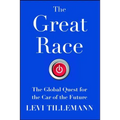 The Great Race: The Global Quest for the Car of the Future - Paperback